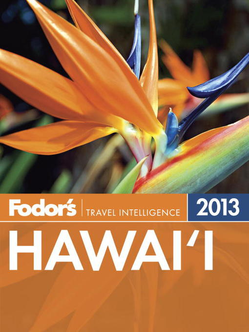 Title details for Fodor's Hawaii 2013 by Fodor's - Available